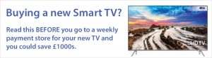 Save £1000s buying a new Smart TV